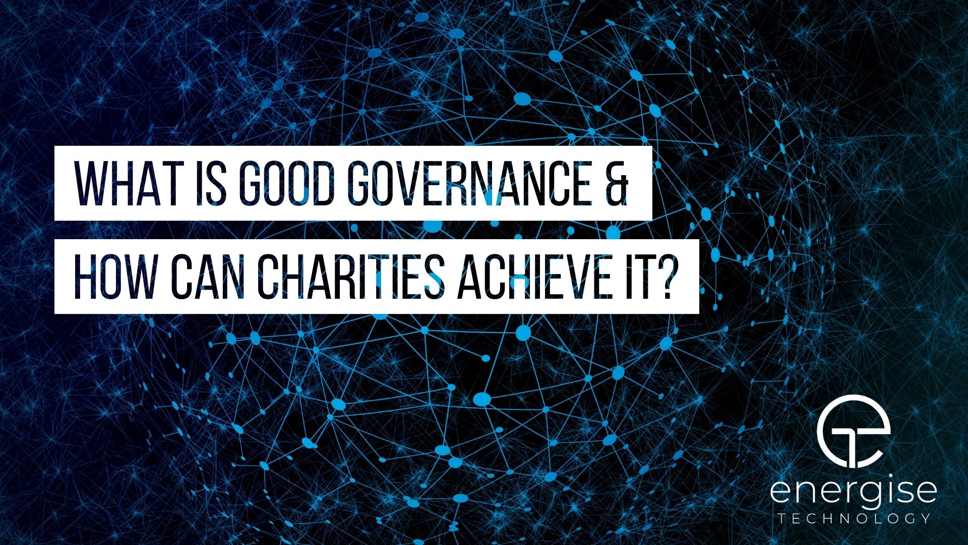 What is good governance & how can charities achieve it?