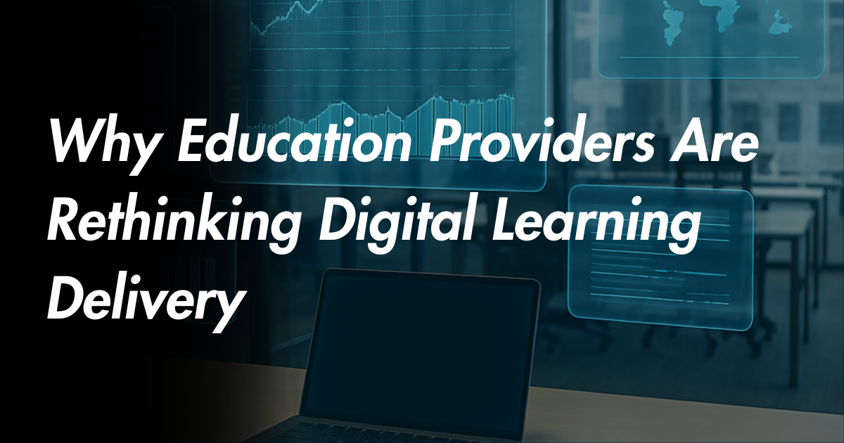 Why Education Providers Are Rethinking Digital Learning Delivery | Energise Technology