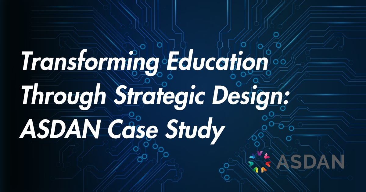 Buidling Digital Design Strategy | ASDAN Case Study